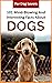 101 Mind-Blowing And Interesting Facts About Dogs by Ankesh  Mishra