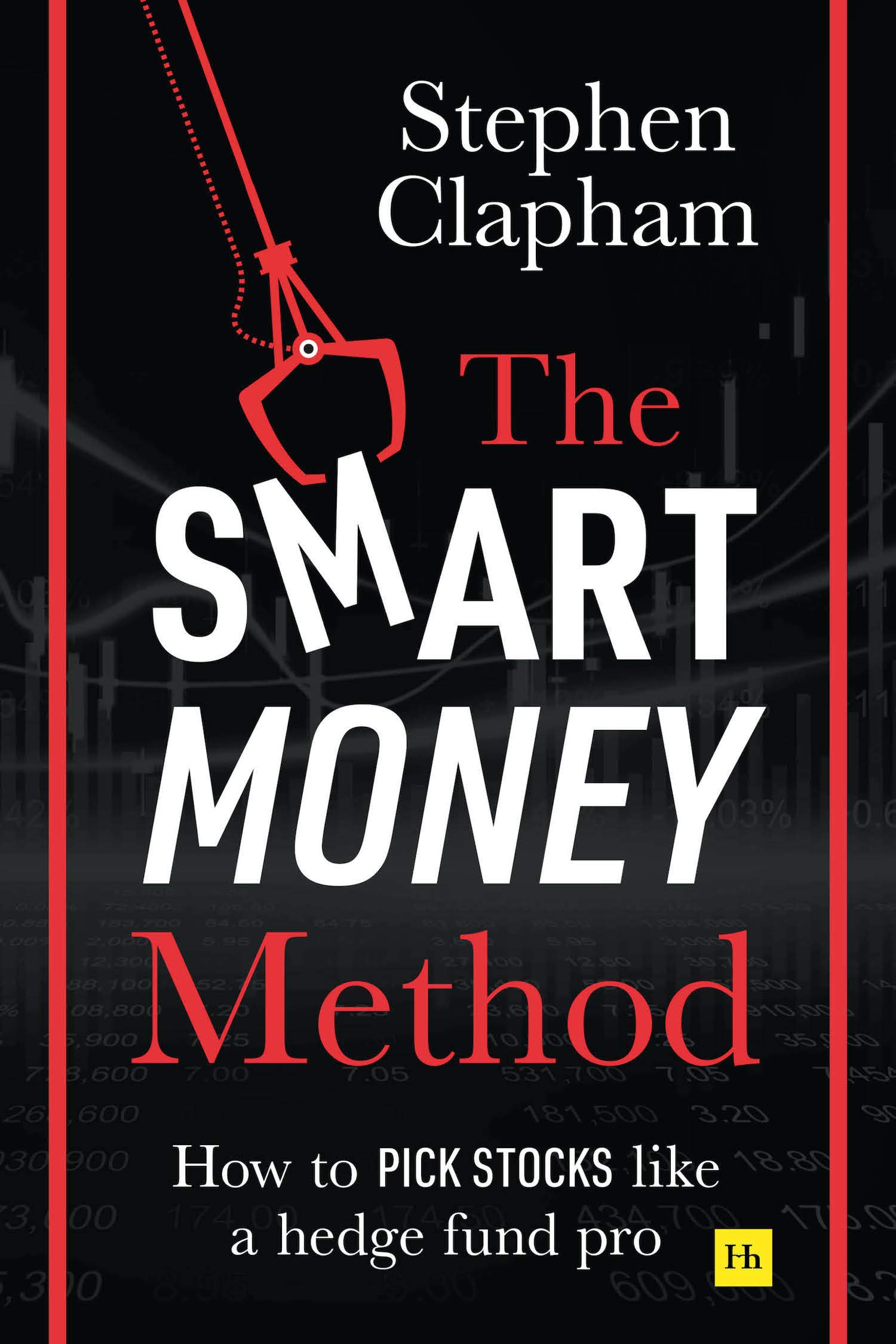 The Smart Money Method: How to pick stocks like a hedge fund pro (Kindle Edition)