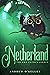 Netherland: The Owl Eater's Legacy (The B-Sides, Fantasy Unlimited)