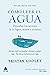 Cómo leer el agua: Descubre los secretos de los lagos, mares y océanos