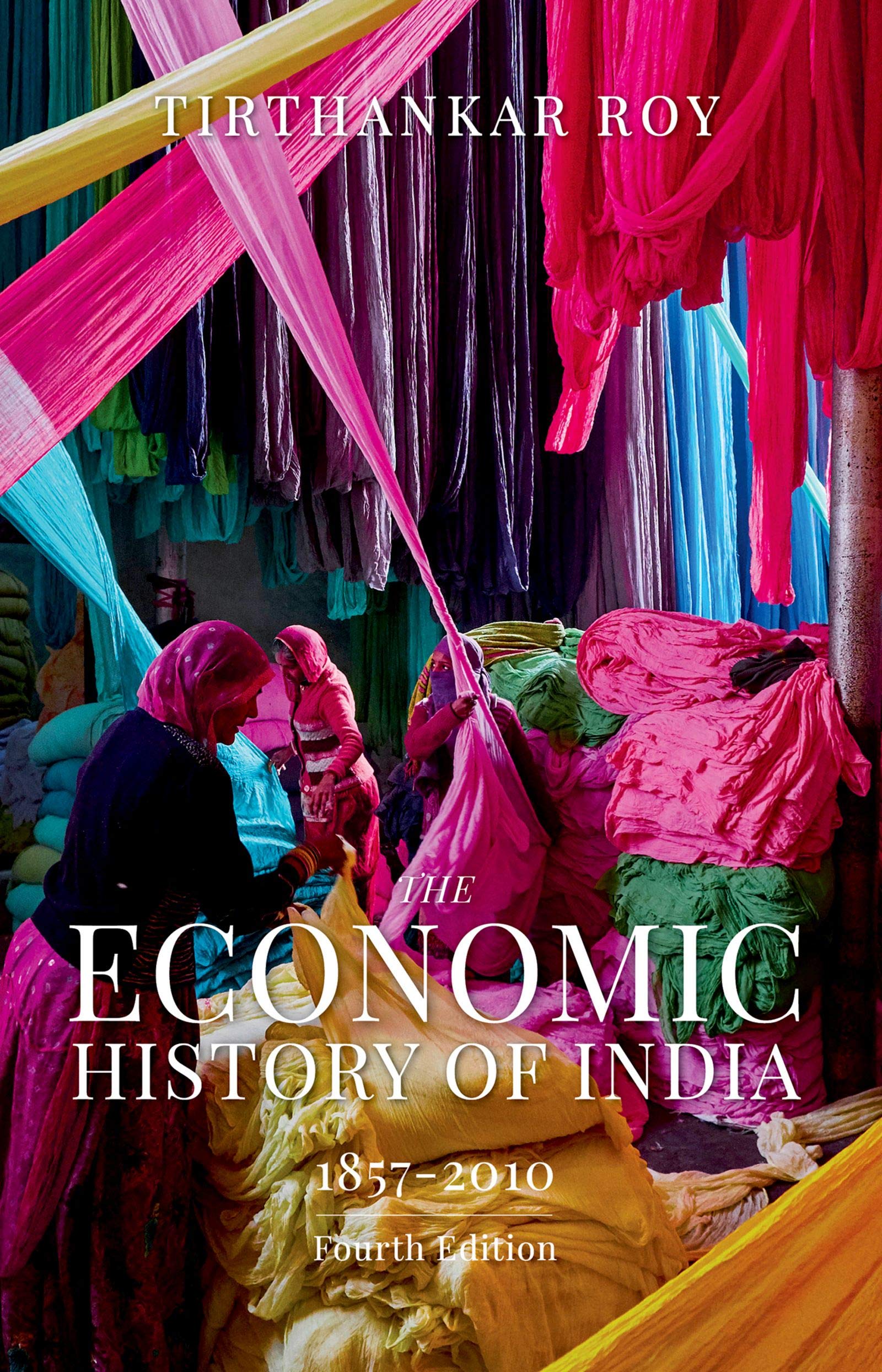 The Economic History of India, 1857–2010 (Kindle Edition)