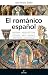 El románico español: Grandeza, misterios, códigos y expolios (Arte y patrimonio) (Spanish Edition)
