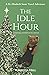 The Idle Hour by Wanetta Hill
