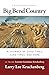 Big Bend Country: A Journey of Good Times, Hard Times, and Hope