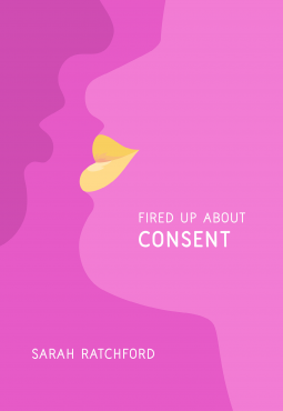 Fired Up About Consent