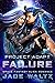 Failure (Project: Adapt #4)