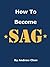 How To Become SAG by Andrew Chen