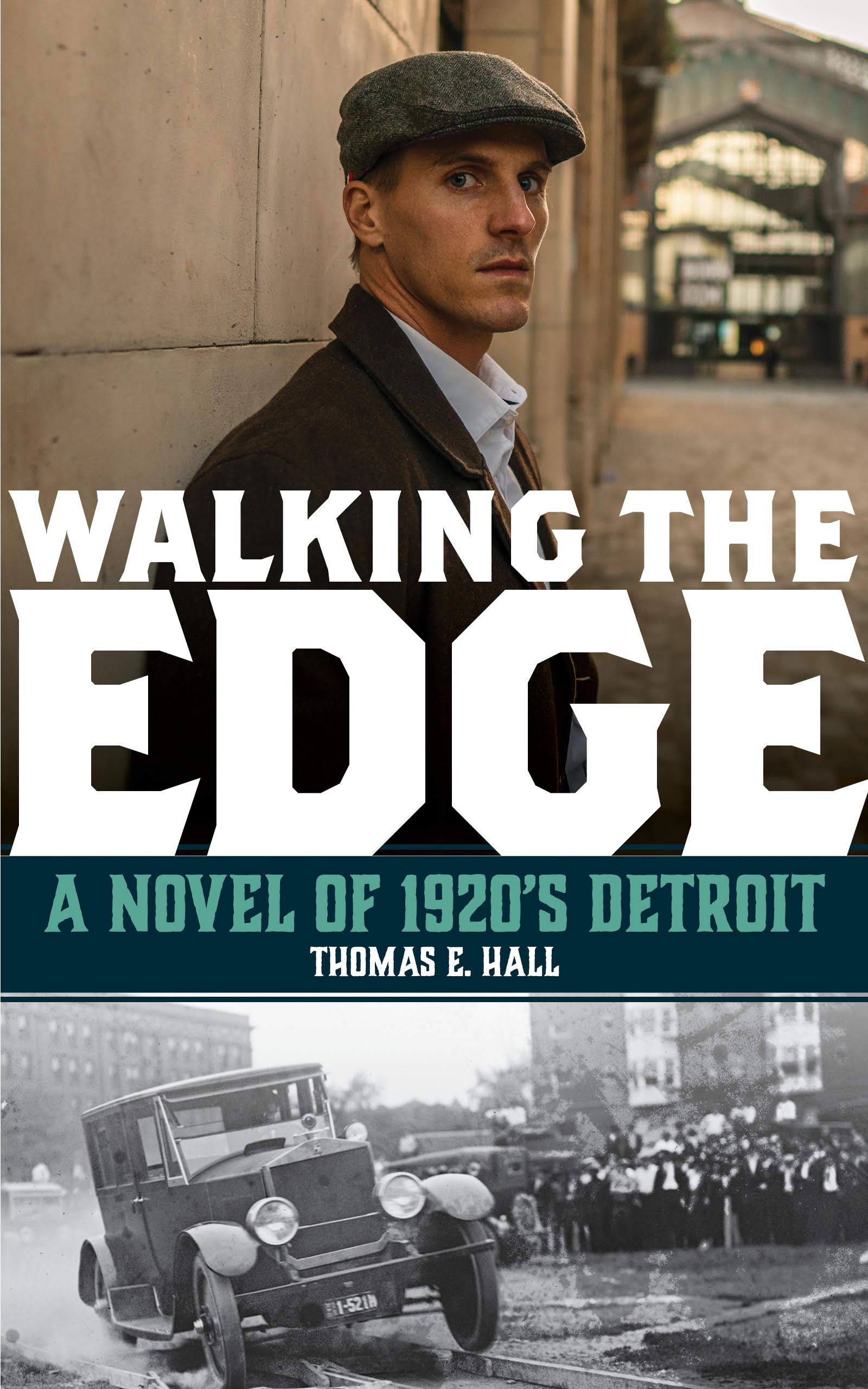 Walking the Edge: A Novel of 1920s Detroit (Kindle Edition)