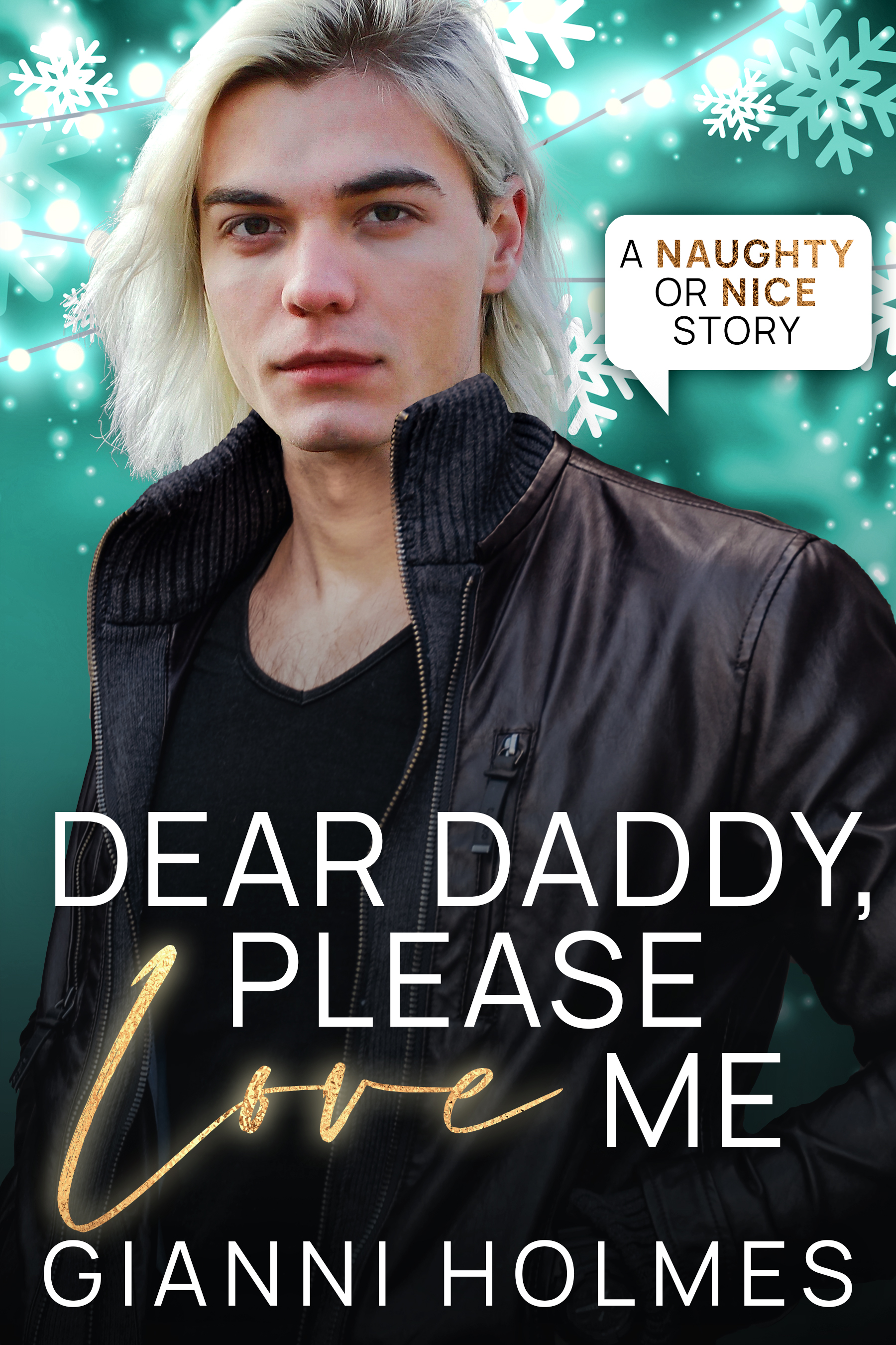 Dear Daddy, Please Love Me (Naughty or Nice, #1)