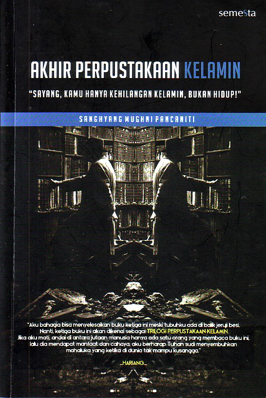 Akhir Perpustakaan Kelamin : "Sayang, Kamu Hanya Kehilangan Kelamin, Bukan Hidup!"