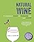 Natural Wine: An introduction to organic and biodynamic wines made naturally
