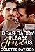 Dear Daddy, Please Hold Us ...