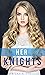HER KNIGHTS : Book 2