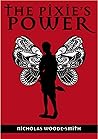 The Pixie's Power by Nicholas Woode-Smith