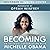 Becoming | Michelle Obama: ...