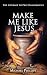 Make Me Like Jesus by Michael R. Phillips