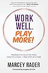 Work Well. Play M...