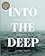Into The Deep by Laynie Travis