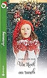Un Noël au ranch by Cara Colter