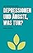 Depressionen und Ängste, wa...