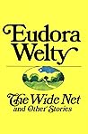 The Wide Net: and Other Stories (Harvest Book, Hb278) Book cover for The Wide Net: and Other Stories (Harvest Book, Hb278)