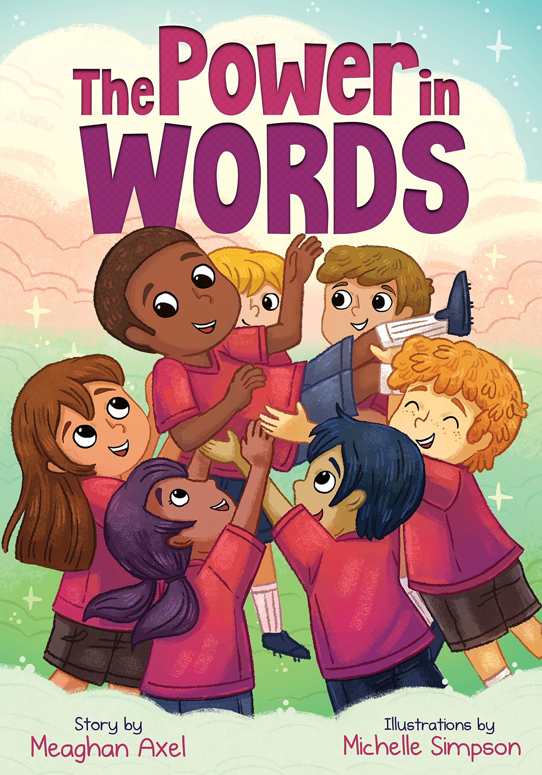 The Power in Words: An Empowering Guide to Speaking With Purpose (Powerful Me)