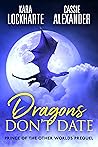 Dragons Don't Date (Prince of the Other Worlds Story #0.5)