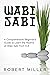 Wabi-Sabi by Robert Miller