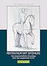 Reiten nur mit Sitzhilfe: Die wissenschaftliche Grundlage einer fast vergessenen Kunst (Ausbildung von Pferd und Reiter) (German Edition)