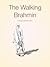 The Walking Brahmin