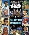 Star Wars: A Galaxy for Everyone Star Wars: A Galaxy for Everyone