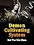 Demon Cultivating System: B...