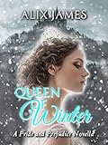 Queen of Winter: A Pride and Prejudice Novella
