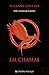 Em Chamas by Suzanne Collins Em Chamas by Suzanne Collins