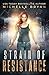 Strain of Resistance (Bixby Series Book 1) by Michelle Bryan