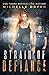 Strain of Defiance (Bixby Series Book 2)