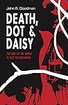 Death, Dot & Daisy