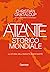 Atlante storico mondiale. La storia dell'umanità in 500 mappe