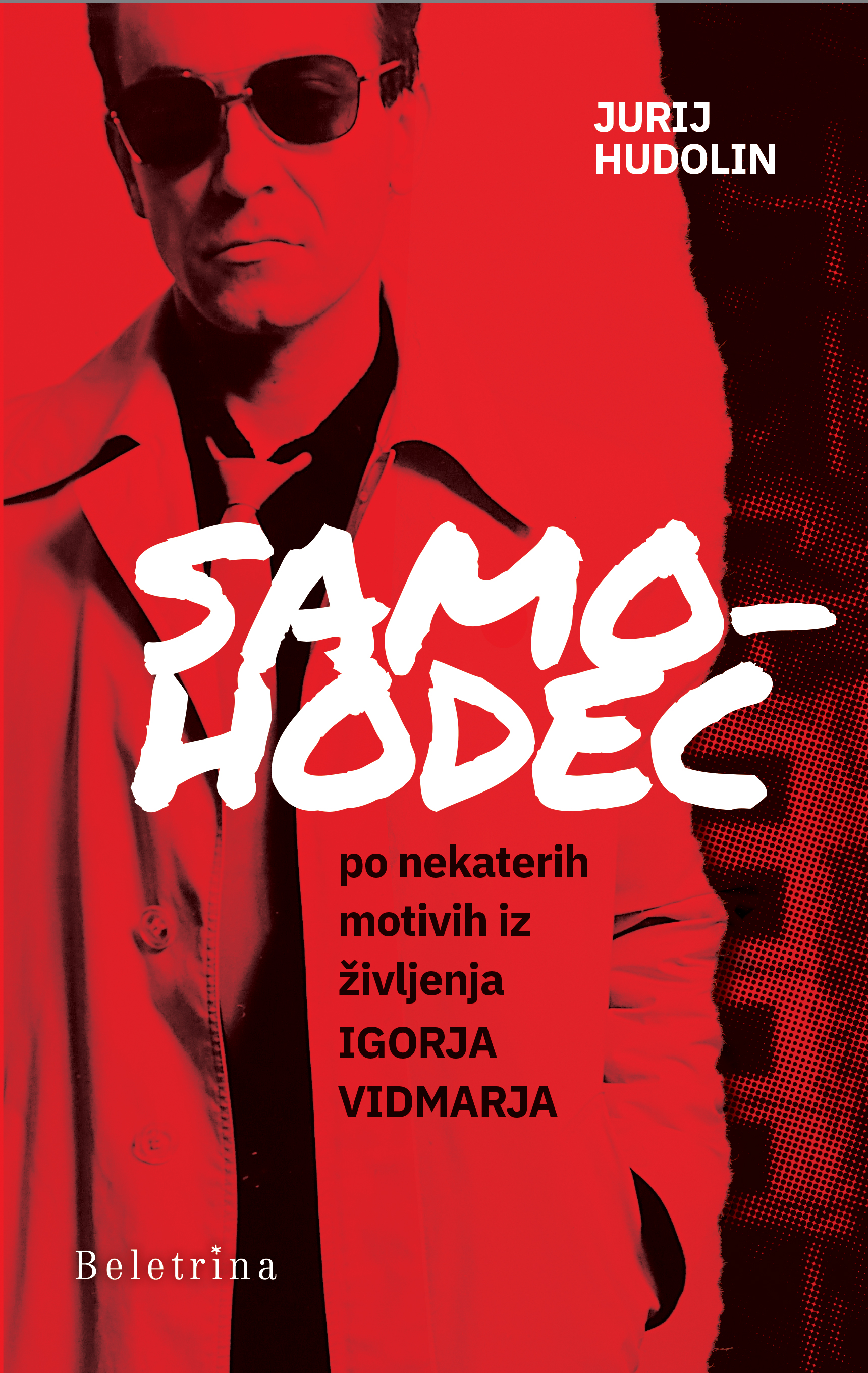 Samohodec: po nekaterih motivih življenja Igorja Vidmarja