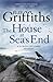 The House at Sea's End by Elly Griffiths