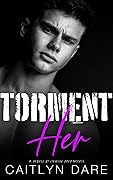Torment Her