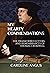 My Hearty Commendations: The Transcribed Letters and Remembrances of Thomas Cromwell