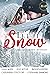 Let It Snow: A Blizzard Romance Anthology