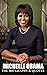 Michelle Obama: The Biograp...