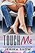Touch Me by Jenika Snow