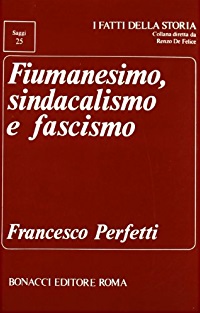 Fiumanesimo, sindacalismo e fascismo. D'Annunzio contro Mussolini (Paperback)