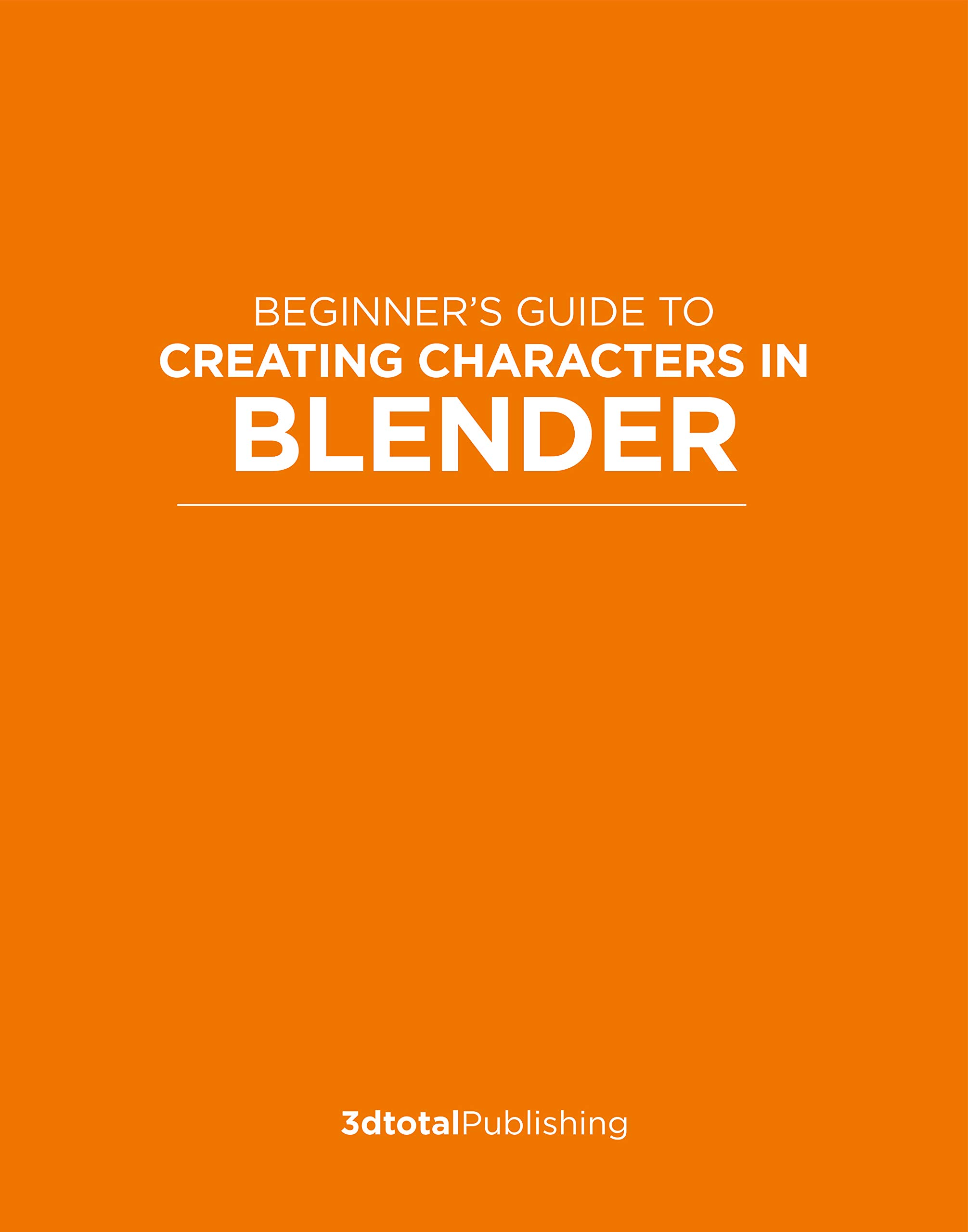 Beginner’s Guide to Creating Characters in Blender (Paperback)