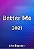 Better Me by Den Snowell