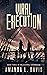 Viral Execution (The Cantral Chronicles Book 3)
