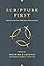 Scripture First: Biblical I...